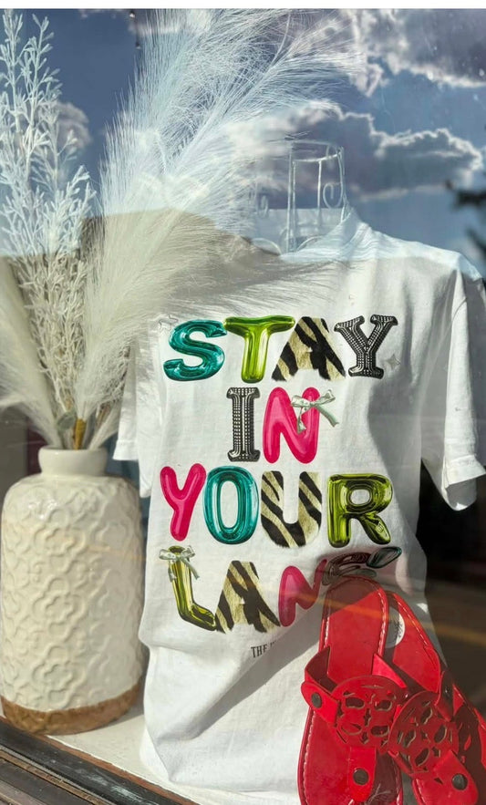 STAY IN YOUR LANE XL